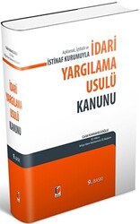 Açıklamalı İçtihatlı ve İstinaf Kurumuyla İdari Yargılama Usulü Kanunu - 1