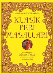 Açıklamalı Notlarıyla Klasik Peri Masalları - 1