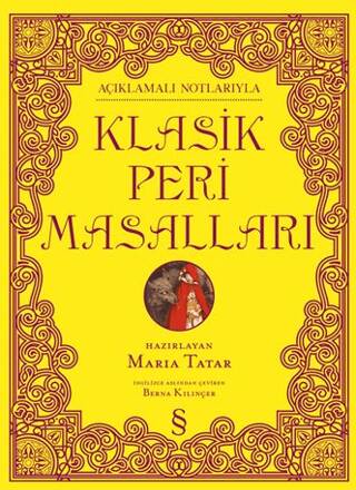 Açıklamalı Notlarıyla Klasik Peri Masalları - 1