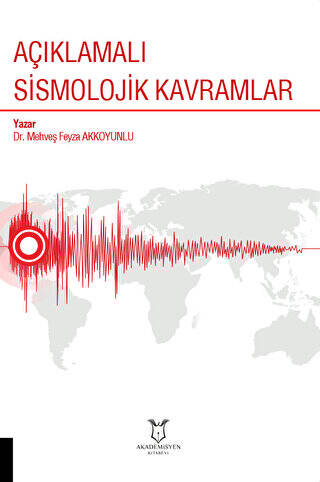 Açıklamalı Sismolojik Kavramlar - 1