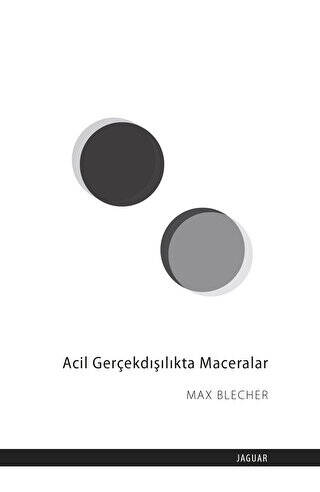 Acil Gerçekdışılıkta Maceralar - 1