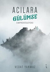 Acılara Gülümse - 1
