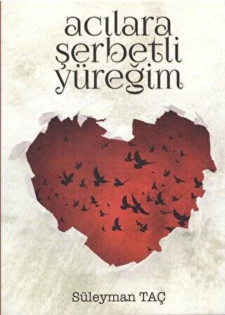 Acılara Şerbetli Yüreğim - 1