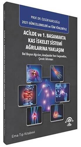 Acilde ve 1. Basamakta Kas İskelet Sistemi Ağrılarına Yaklaşım - 1