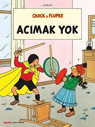 Acımak Yok - Quick ve Flupke - 1