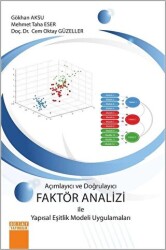 Açimlayıcı ve Doğrulayıcı Faktör Analizi ile Yapısal Eşitlik Modeli Uygulamaları - Detay Yayıncılık