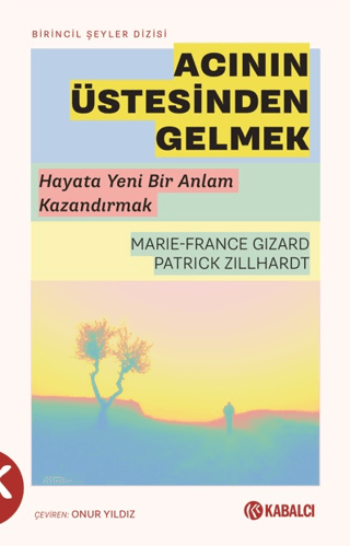 Acının Üstesinden Gelmek - 1