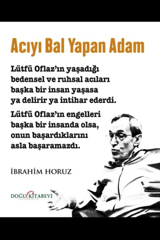 Acıyı Bal Yapan Adam - 1