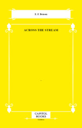 Across the Stream - Capitol Books