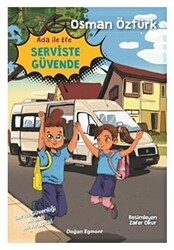 Ada İle Efe Serviste Güvende - Doğan Çocuk