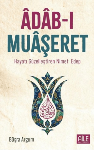Adab-ı Muaşeret - 1