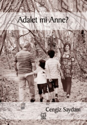 Adalet mi Anne? - 1