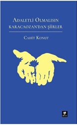 Adaletli Olmalısın Karacaozandan Şiirler - 1