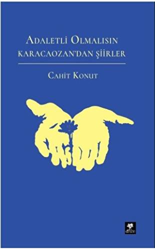 Adaletli Olmalısın Karacaozandan Şiirler - 1