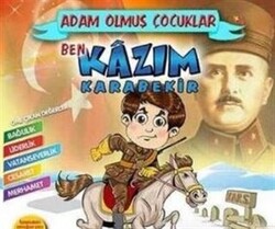 Adam Olmuş Çocuklar Ben Kazım Karabekir - 1