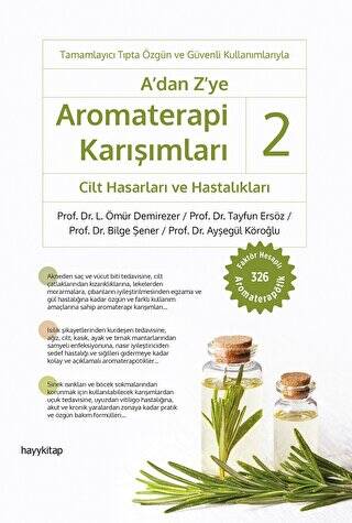 A’dan Z’ye Aromaterapi Karışımları - 2 - Cilt Hasarları ve Hastalıkları - 1