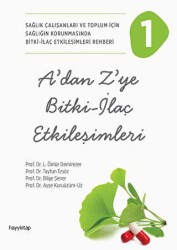 A’dan Z’ye Bitki - İlaç Etkileşimleri - 1 - 1