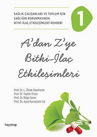 A’dan Z’ye Bitki - İlaç Etkileşimleri - 1 - 1