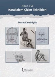 A`dan Z`ye Karakalem Çizim Teknikleri - 1