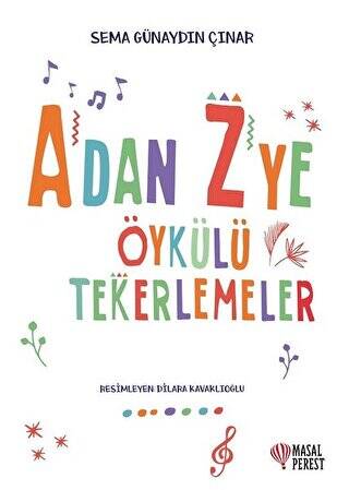 A`dan Z`ye Öykülü Tekerlemeler - 1