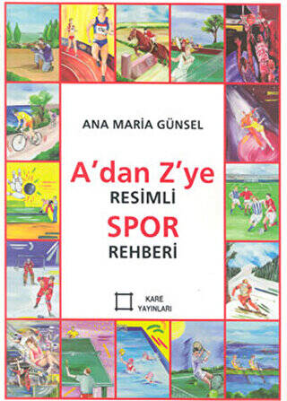 A’dan Z’ye Resimli Spor Rehberi - 1