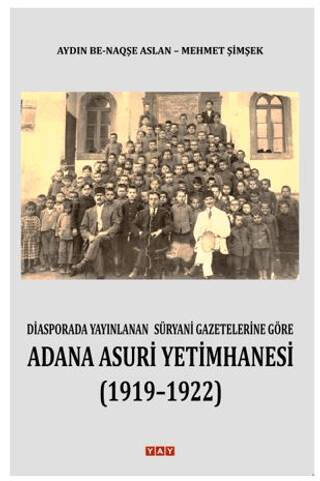 Adana Asuri Yetimhanesi 1919 - 1922 - 1