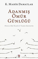 Adanmış Ömür Günlüğü - 1