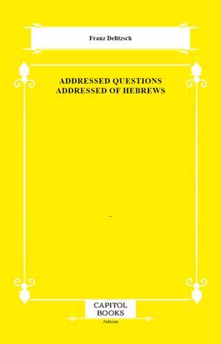 Addressed Questions Addressed of Hebrews - 1
