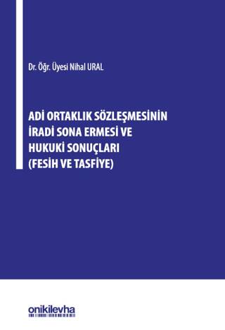 Adi Ortaklık Sözleşmesinin İradi Sona Ermesi ve Hukuki Sonuçları - 1