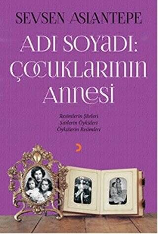 Adı Soyadı: Çocuklarının Annesi - 1