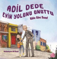 Adil Dede Evin Yolunu Unuttu - Okur Çocuk