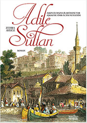 Adile Sultan - 1