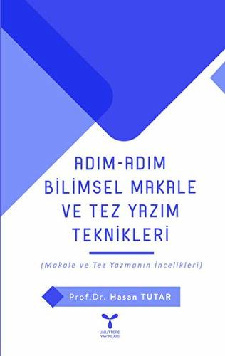 Adım Adım Bilimsel Makale Ve Tez Yazım Teknikleri - 1