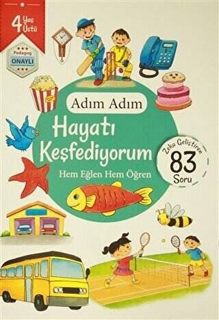 Adım Adım Hayatı Keşfediyorum 4 Yaş - Zeka Geliştiren 83 Soru - 1