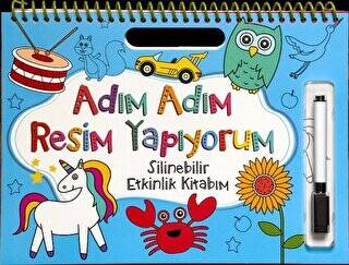 Adım Adım Resim Yapıyorum - Mavi Kapak - Silinebilir Etkinlik Kitabım - 1