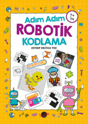 Adım Adım Robotik Kodlama 7+ Yaş - Kukla Yayınları
