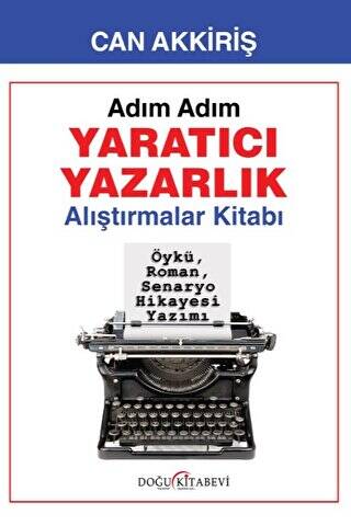 Adım Adım Yaratıcı Yazarlık - Alıştırmalar - 1