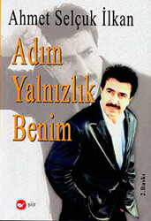 Adım Yalnızlık Benim - 1