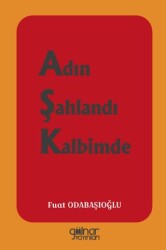 Adın Şahlandı Kalbimde - Gülnar Yayınları