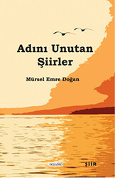 Adını Unutan Şiirler - 1