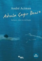 Adınla Çağır Beni - Sel Yayıncılık