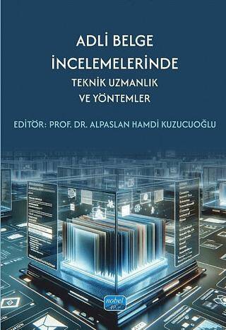 Adli Belge İncelemelerinde Teknik Uzmanlık ve Yöntemler - 1