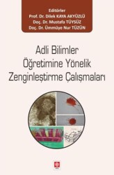 Adli Bilimler Öğretimine Yönelik Zenginleştirme Çalışmaları - Ekin Basım Yayın