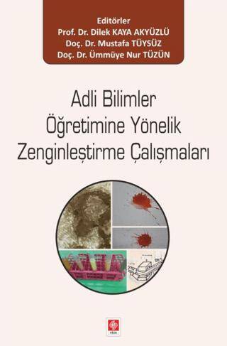 Adli Bilimler Öğretimine Yönelik Zenginleştirme Çalışmaları - 1