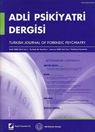 Adli Psikiyatri Dergisi – Cilt:5 Sayı:1 Ocak 2008 - 1