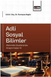 Adli Sosyal Bilimler Alanında Uluslararası Araştırmalar - 3 - Eğitim Yayınevi - Bilimsel Eserler