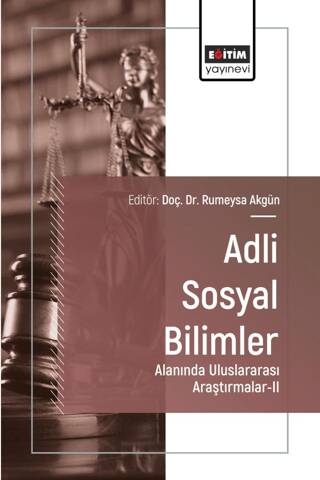 Adli Sosyal Bilimler Alanında Uluslararası Araştırmalar - II - 1