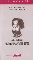 Adli Sultan İkinci Mahmut Han - 1