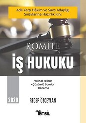 Adli Yargı Hakim ve Savcı Adaylığı Sınavlarına Hazırlık İçin; Komite İş Hukuku 2020 - Temsil Kitap