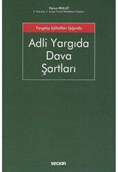 Adli Yargıda Dava Şartları - 1